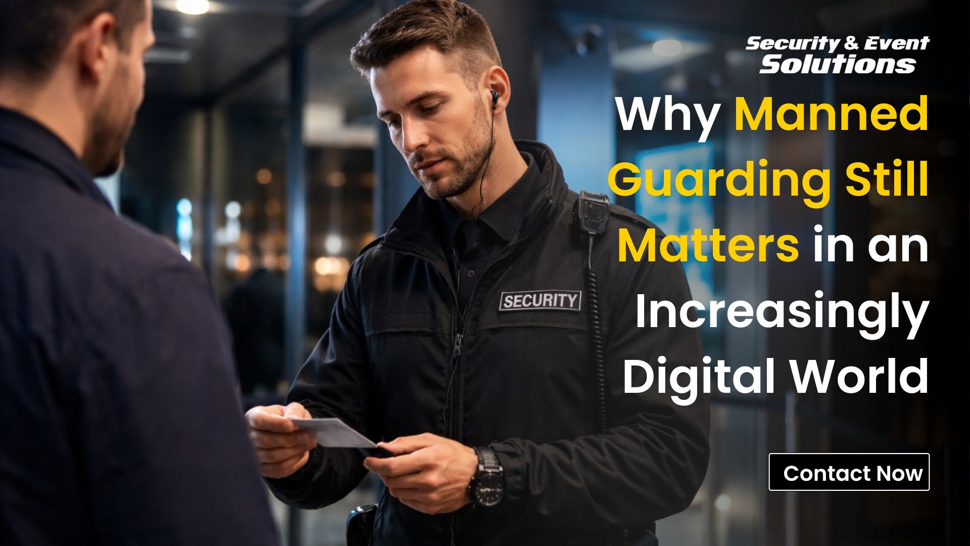 Manned Guarding Still Matters